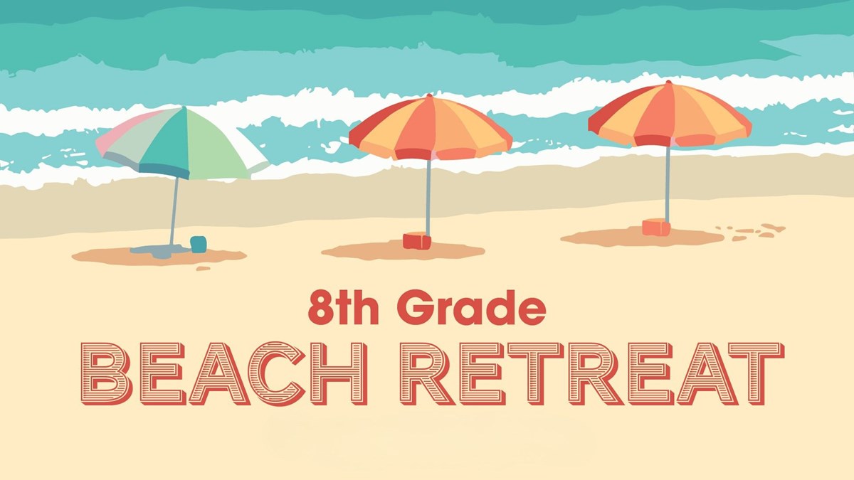 HFBC Event Artwork: 8th Grade Beach Retreat