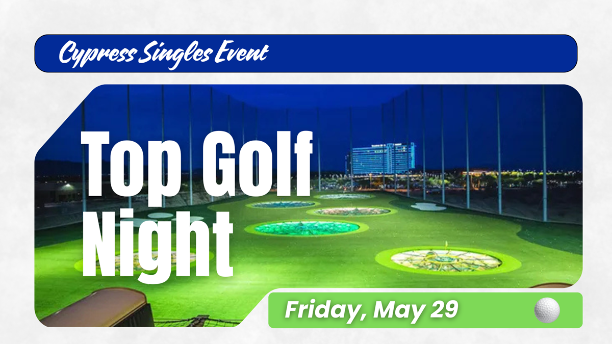 HFBC Event Artwork: Cypress Singles Top Golf Night