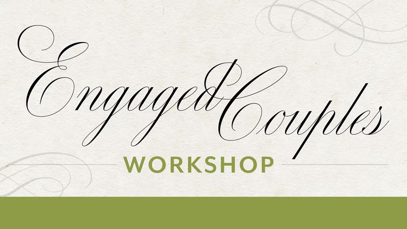Engaged Couples Workshop