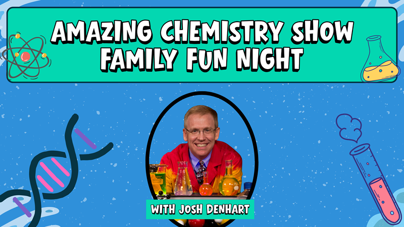 Houston's First Events | Amazing Chemistry Show Family Fun Night