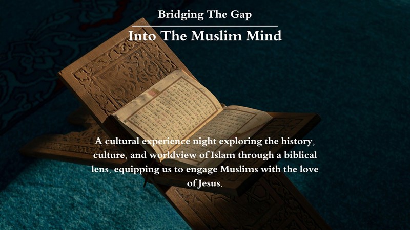 Houston's First Events | Bridging the Gap: Into the Muslim Mind